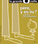 27 - Avril 2006 - Père, y es-tu ? Paternité cont'emporaine vignette