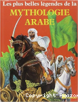 Les plus belles légendes de la mythologie arabe vignette