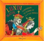 Lundi matin, l'empereur, sa femme et le petit prince vignette