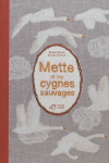 Mette et les cygnes sauvages vignette
