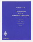 La Caravane ; suivi de Le cheik d'Alexandrie vignette