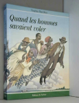 Quand les hommes savaient voler vignette