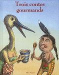 Trois contes gourmands vignette