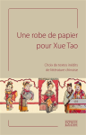 Une robe de papier pour Xue Tao vignette