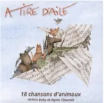 A tire d'aile : 18 chansons d'animaux vignette