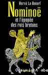 Nominoë et l'épopée des rois bretons vignette