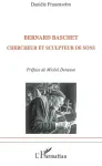 Bernard Baschet chercheur et sculpteur de sons vignette