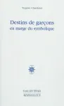 Destins de garçons en marge du symbolique vignette