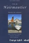 L'île de Noirmoutier : paroles de conteurs vignette