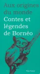 Contes et légendes de Bornéo vignette
