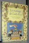 Le Mariage de Lady Fox vignette